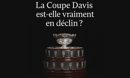 La Coupe Davis est-elle vraiment en déclin ?