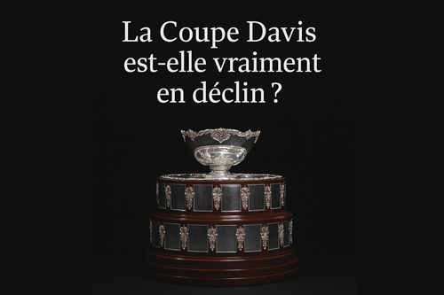 La Coupe Davis est-elle vraiment en déclin ?